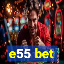 e55 bet